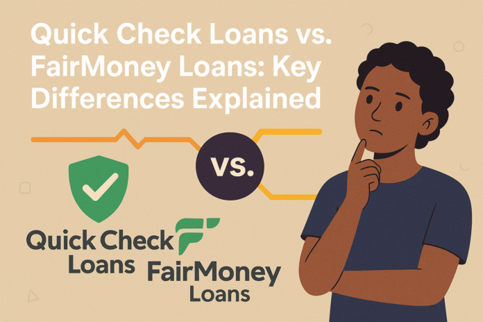 Quick Check Loans vs. FairMoney Loans: Key Differences Explained